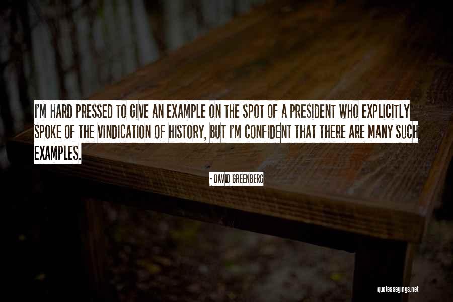 Give Example Of Quotes By David Greenberg Give Example Of Quotes By David Greenberg
