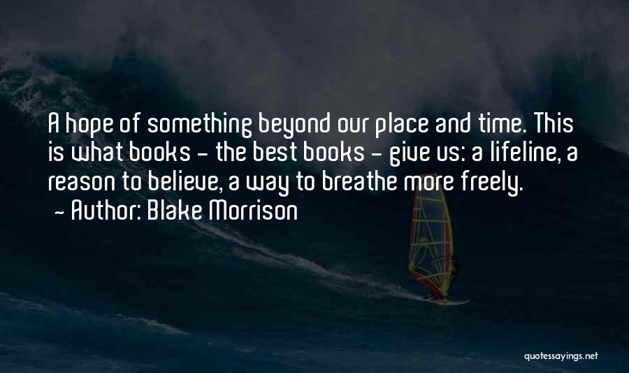 Give Freely Quotes By Blake Morrison