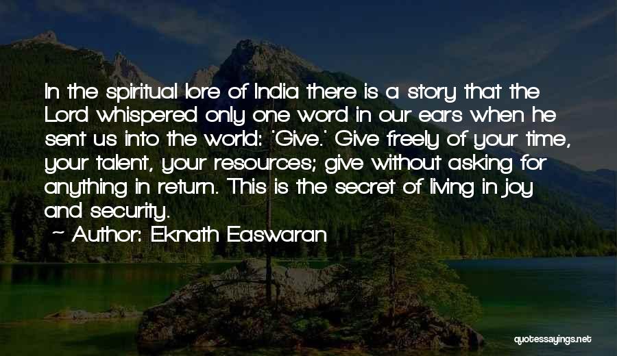 Give Freely Quotes By Eknath Easwaran