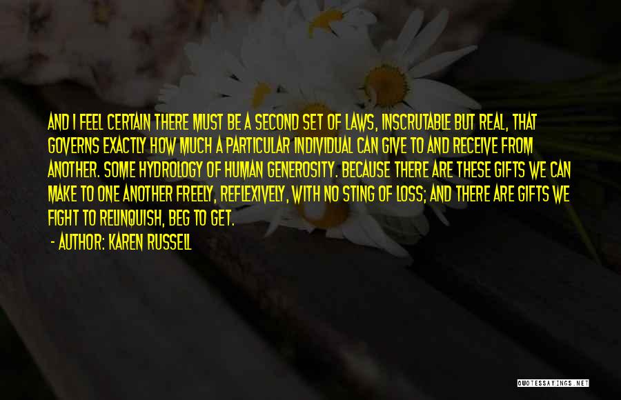 Give Freely Quotes By Karen Russell