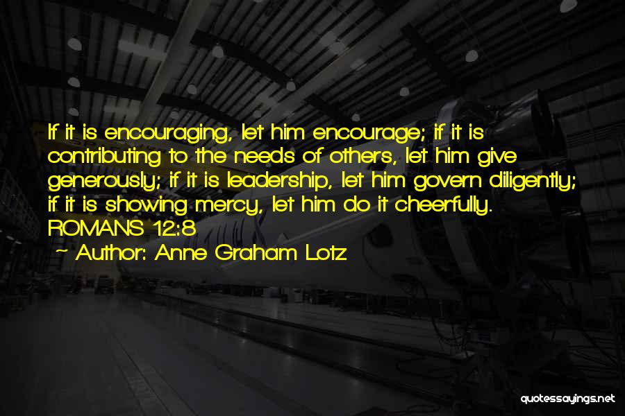 Give Generously Quotes By Anne Graham Lotz
