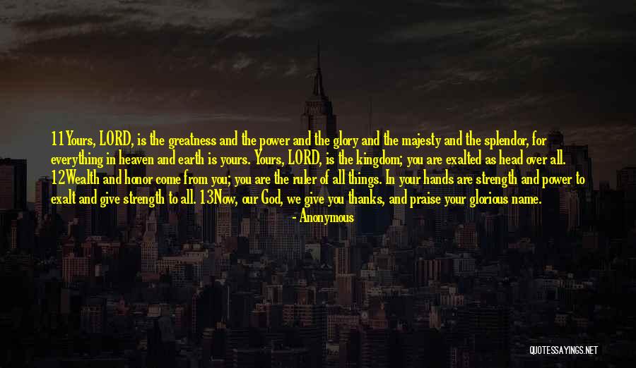 Give God All The Glory Quotes By Anonymous Give God All The Glory Quotes By Anonymous