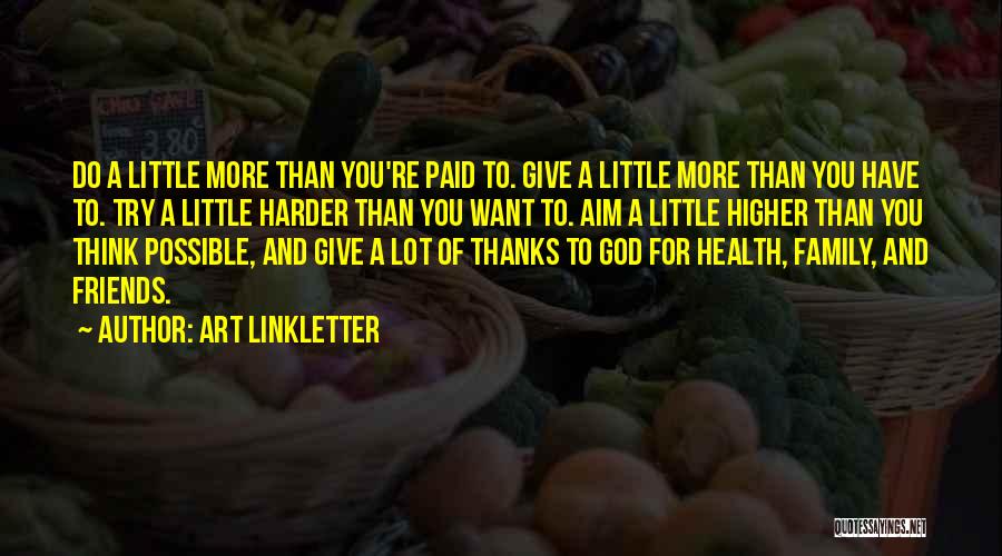 Give God Thanks Quotes By Art Linkletter