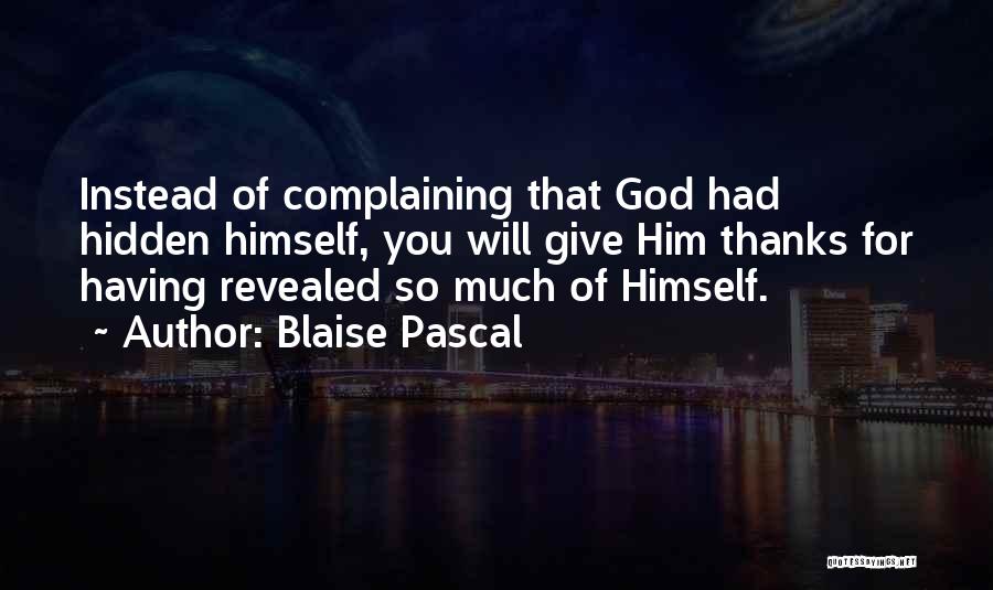 Give God Thanks Quotes By Blaise Pascal