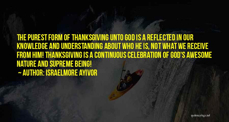 Give God Thanks Quotes By Israelmore Ayivor