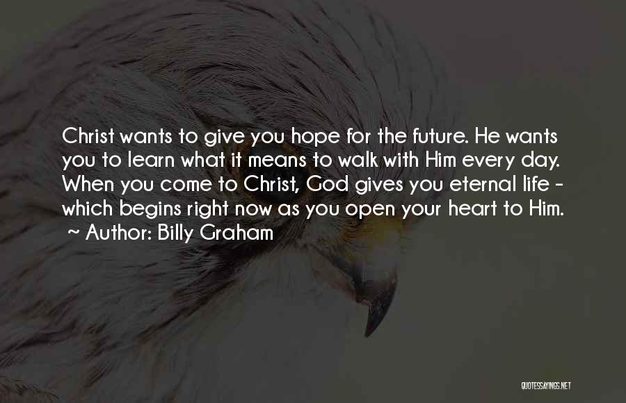 Give God Your Heart Quotes By Billy Graham