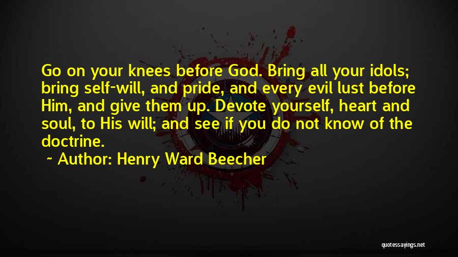 Give God Your Heart Quotes By Henry Ward Beecher