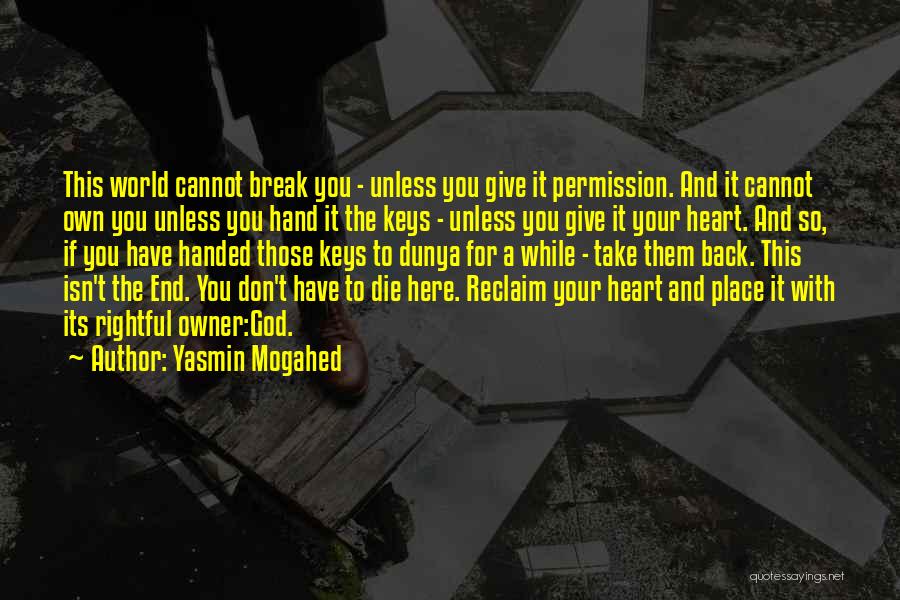 Give God Your Heart Quotes By Yasmin Mogahed