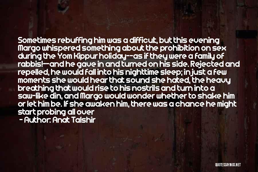 Give Her A Chance Quotes By Anat Talshir