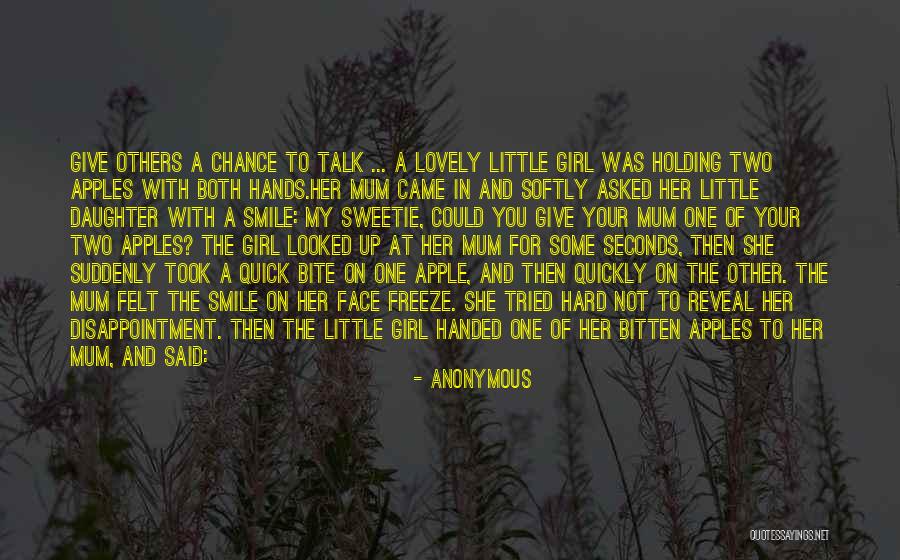 Give Her A Chance Quotes By Anonymous Give Her A Chance Quotes By Anonymous