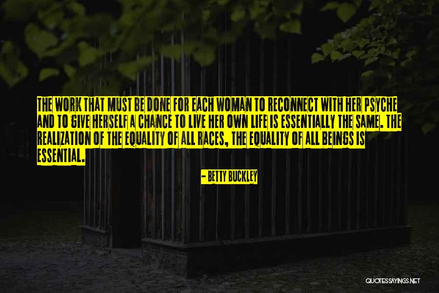 Give Her A Chance Quotes By Betty Buckley Give Her A Chance Quotes By Betty Buckley