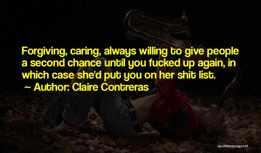 Give Her A Chance Quotes By Claire Contreras