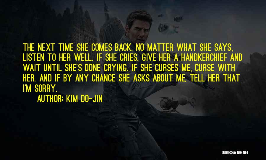 Give Her A Chance Quotes By Kim Do-Jin