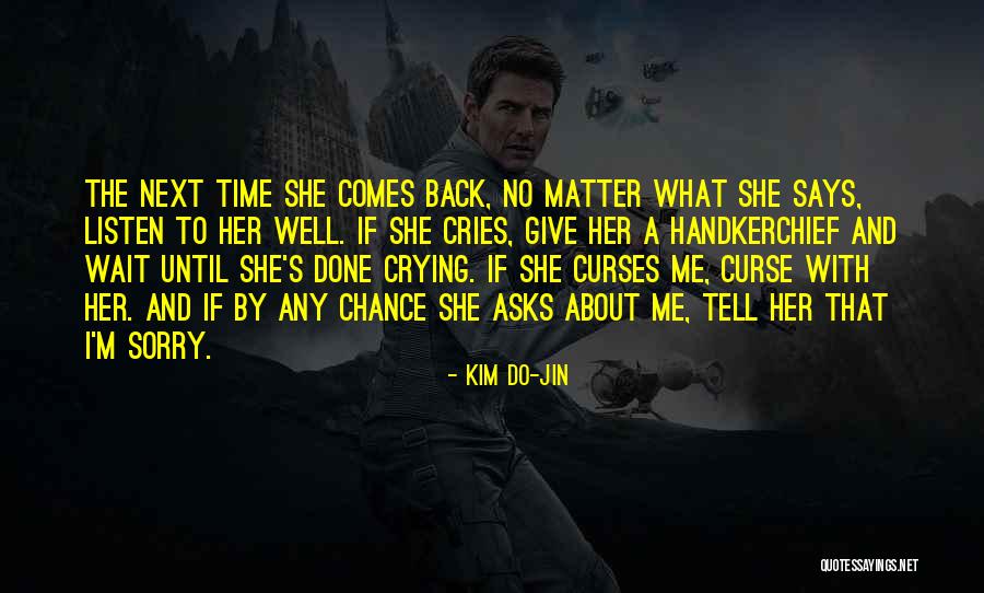 Give Her A Chance Quotes By Kim Do-Jin