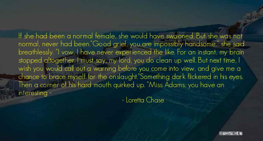 Give Her A Chance Quotes By Loretta Chase