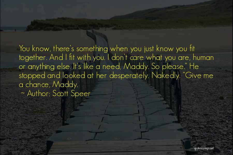 Give Her A Chance Quotes By Scott Speer
