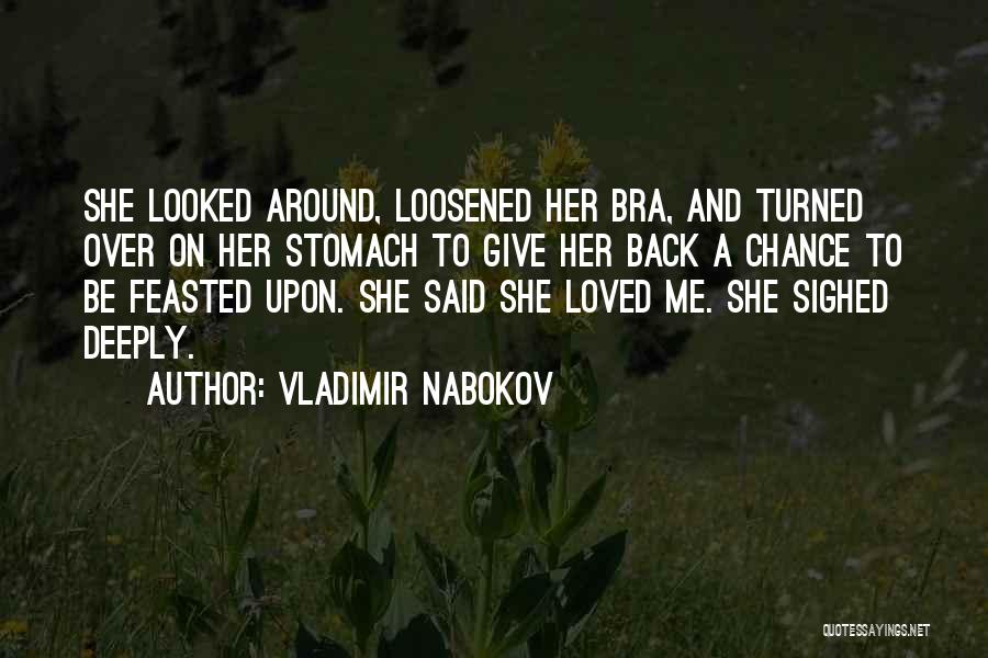 Give Her A Chance Quotes By Vladimir Nabokov