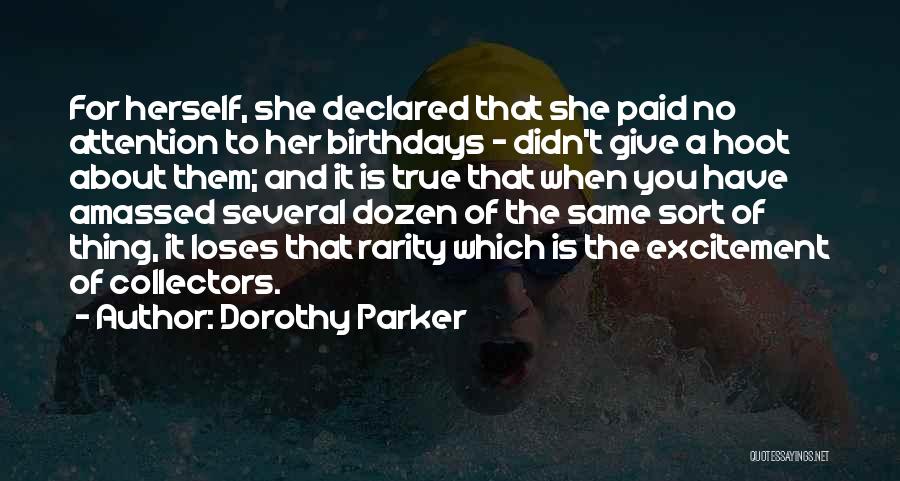 Give Her Attention Quotes By Dorothy Parker