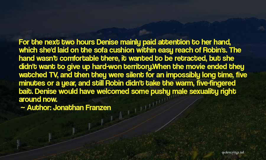 Give Her Attention Quotes By Jonathan Franzen