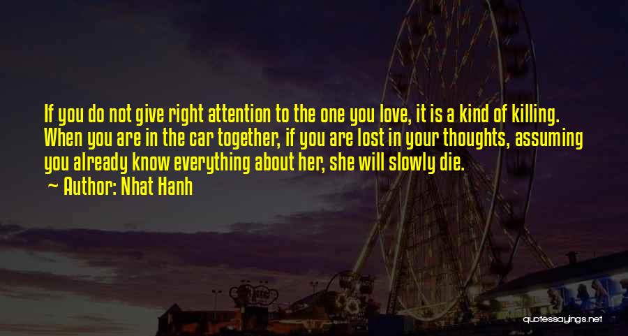Give Her Attention Quotes By Nhat Hanh