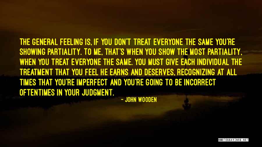 Give Her What She Deserves Quotes By John Wooden