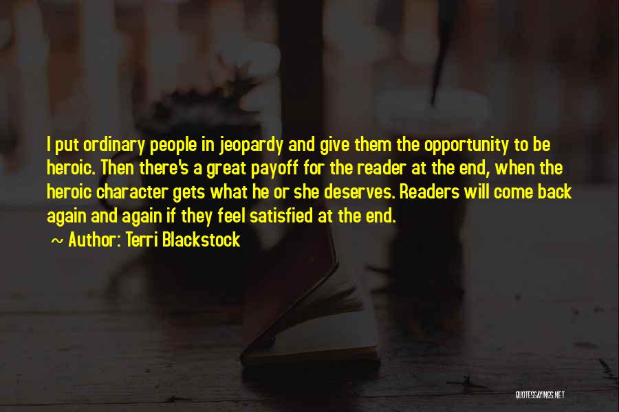 Give Her What She Deserves Quotes By Terri Blackstock