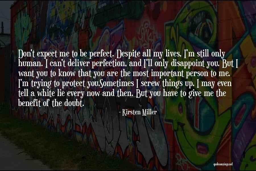 Give Him The Benefit Of The Doubt Quotes By Kirsten Miller Give Him The Benefit Of The Doubt Quotes By Kirsten Miller