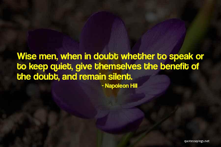 Give Him The Benefit Of The Doubt Quotes By Napoleon Hill Give Him The Benefit Of The Doubt Quotes By Napoleon Hill