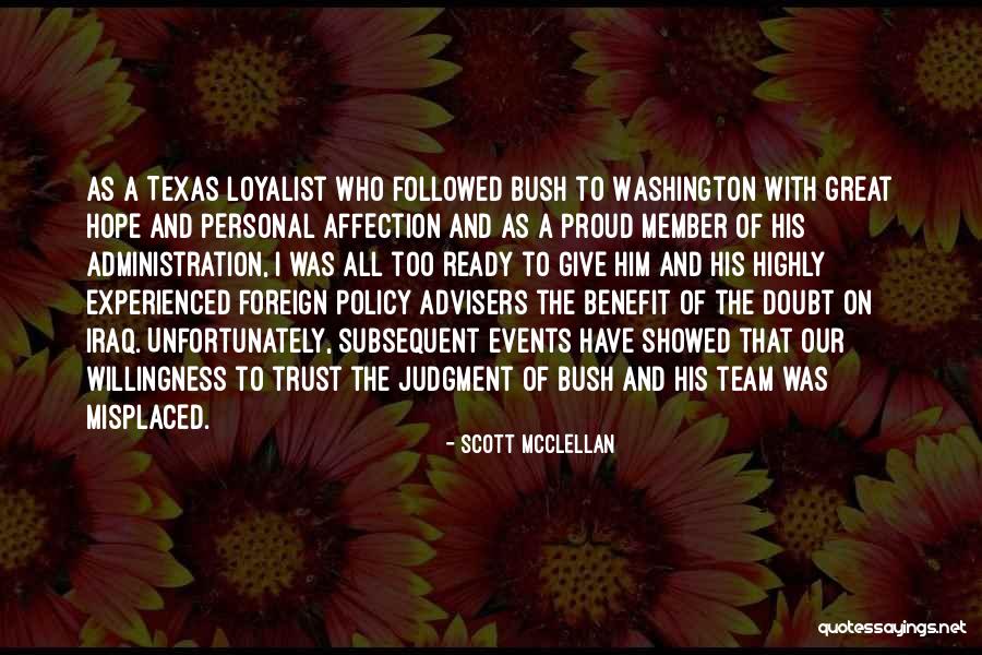 Give Him The Benefit Of The Doubt Quotes By Scott McClellan Give Him The Benefit Of The Doubt Quotes By Scott McClellan