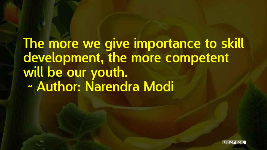 Give Importance Quotes By Narendra Modi