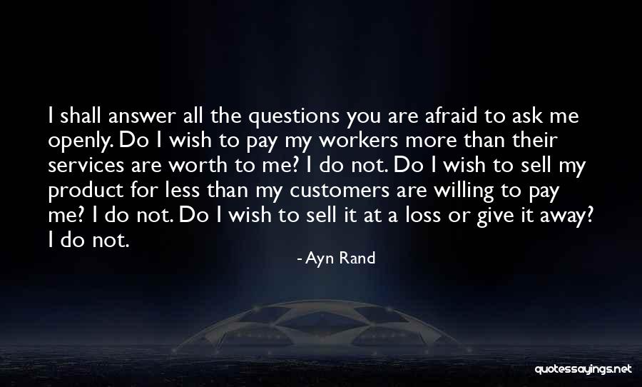 Give It All Away Quotes By Ayn Rand