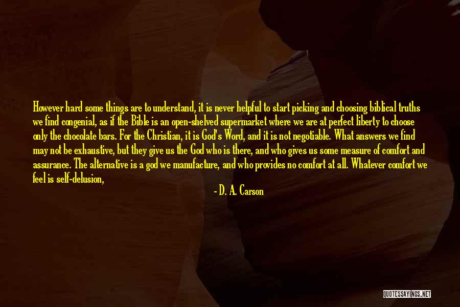 Give It All Away Quotes By D. A. Carson