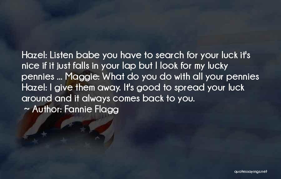 Give It All Away Quotes By Fannie Flagg