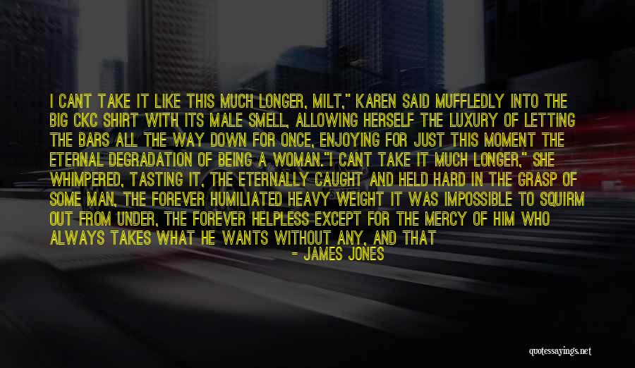 Give It All Away Quotes By James Jones Give It All Away Quotes By James Jones