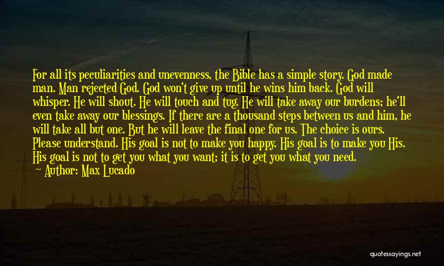 Give It All Away Quotes By Max Lucado
