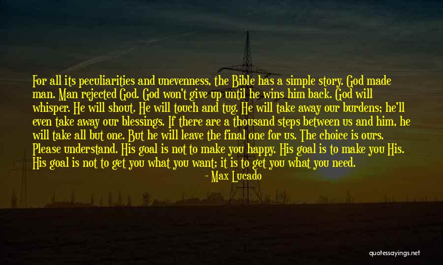 Give It All Away Quotes By Max Lucado Give It All Away Quotes By Max Lucado