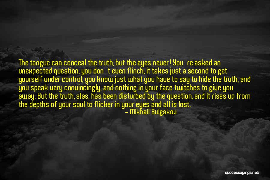 Give It All Away Quotes By Mikhail Bulgakov