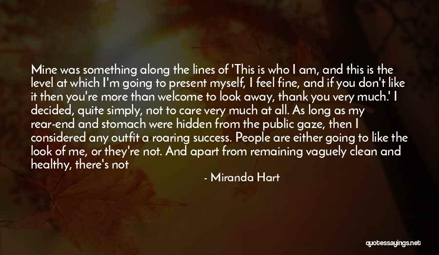 Give It All Away Quotes By Miranda Hart Give It All Away Quotes By Miranda Hart