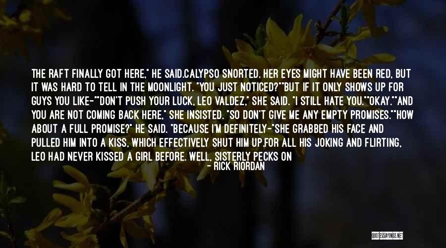 Give It All Away Quotes By Rick Riordan Give It All Away Quotes By Rick Riordan