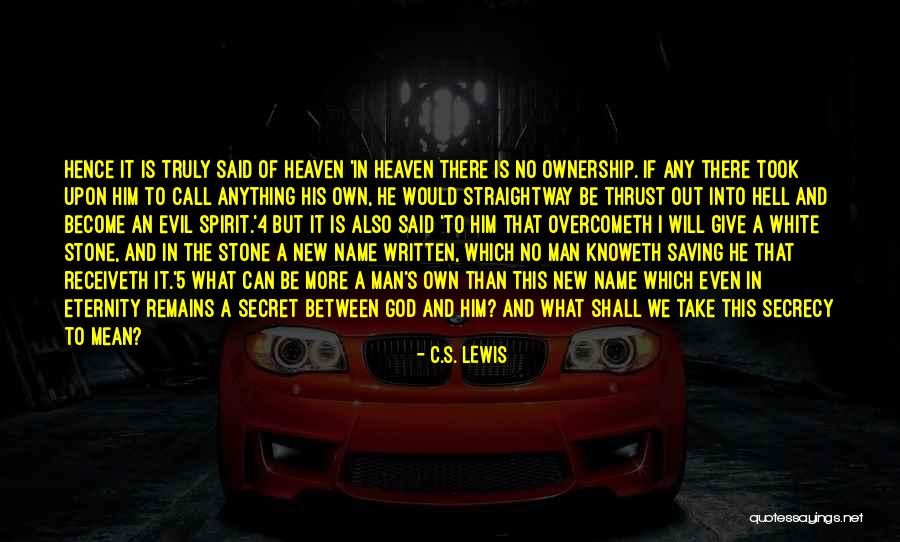 Give It All To God Quotes By C.S. Lewis Give It All To God Quotes By C.S. Lewis