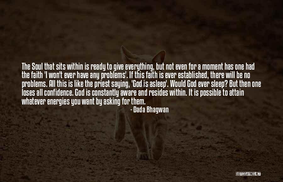 Give It All To God Quotes By Dada Bhagwan