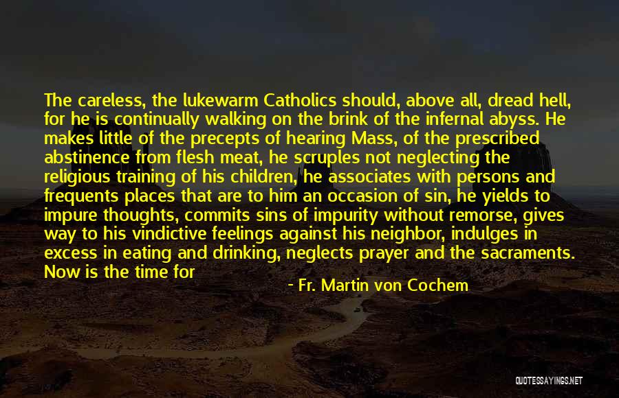 Give It All To God Quotes By Fr. Martin Von Cochem Give It All To God Quotes By Fr. Martin Von Cochem