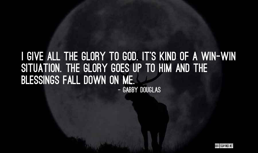Give It All To God Quotes By Gabby Douglas Give It All To God Quotes By Gabby Douglas