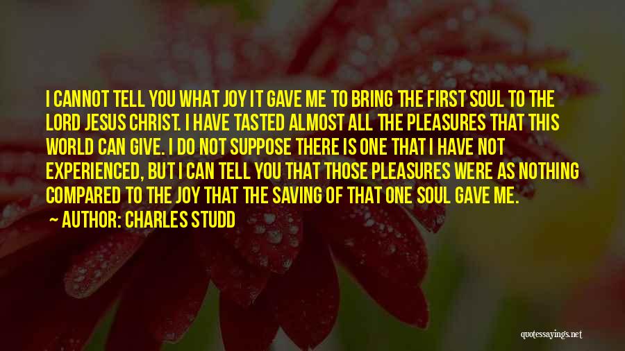 Give It All To Jesus Quotes By Charles Studd