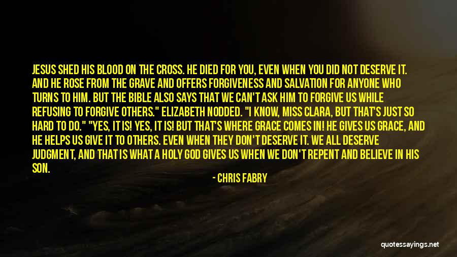 Give It All To Jesus Quotes By Chris Fabry