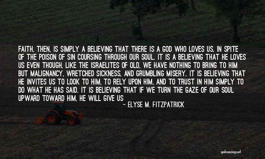 Give It All To Jesus Quotes By Elyse M. Fitzpatrick Give It All To Jesus Quotes By Elyse M. Fitzpatrick