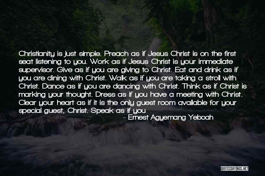 Give It All To Jesus Quotes By Ernest Agyemang Yeboah