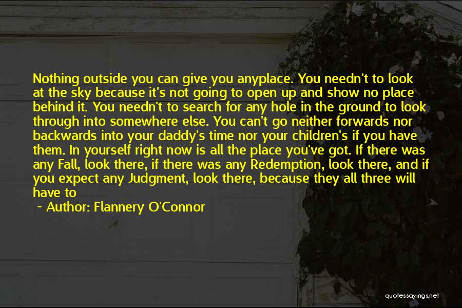 Give It All To Jesus Quotes By Flannery O'Connor