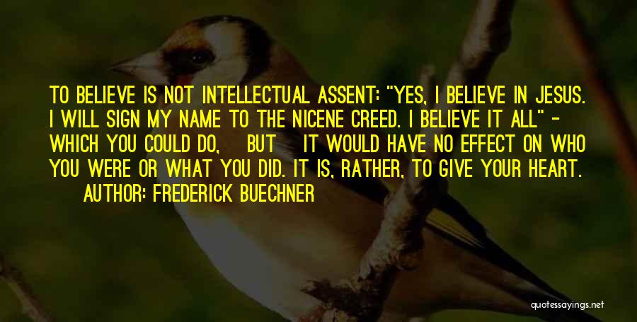 Give It All To Jesus Quotes By Frederick Buechner