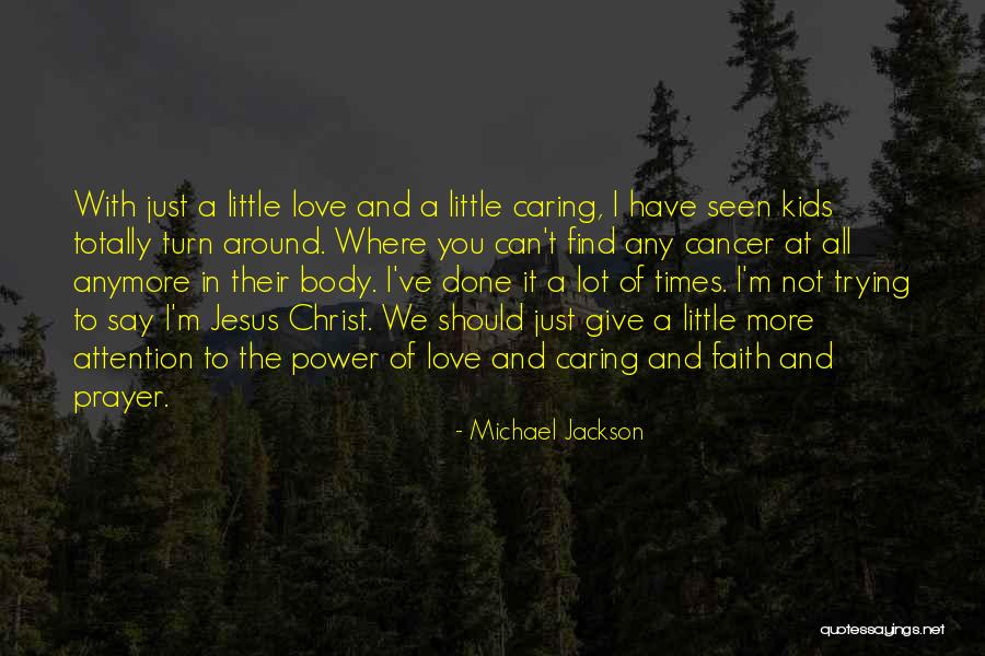 Give It All To Jesus Quotes By Michael Jackson